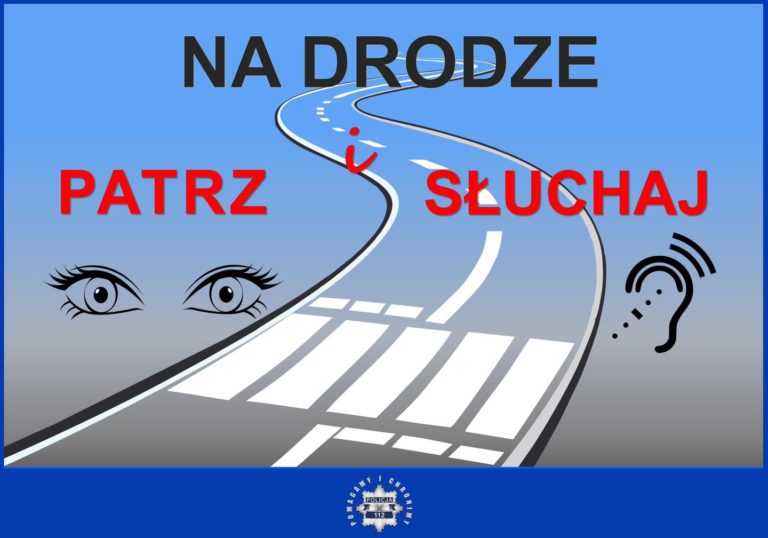 Akcja „Na Drodze – Patrz i Słuchaj” | 1-31 marca 2025