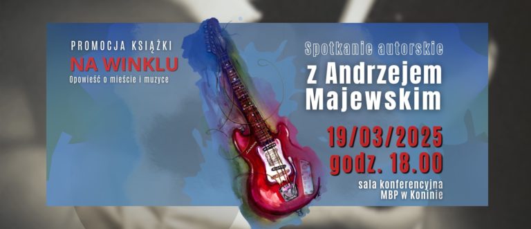Bigbit i historia Konina – spotkanie autorskie z Andrzejem Majewskim