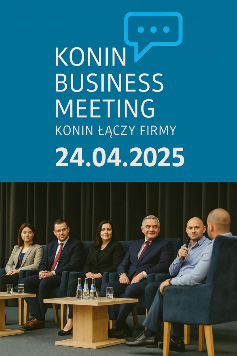5. Edycja Konin Business Meeting – Przyszłość Wielkopolski Wschodniej