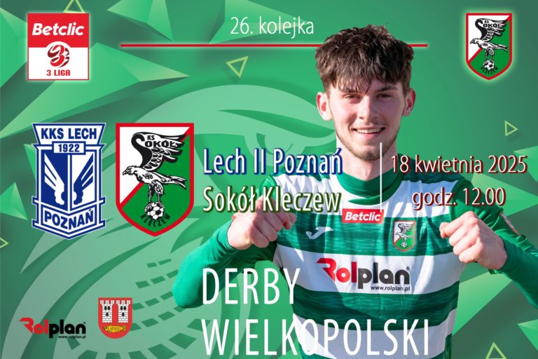 Sokół Kleczew przed derbowym starciem z Lechem II Poznań. Wronki gospodarzem hitu 26. kolejki