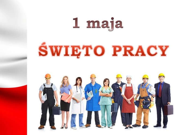 1 maja – Święto Pracy i 21. rocznica wejścia Polski do Unii Europejskiej