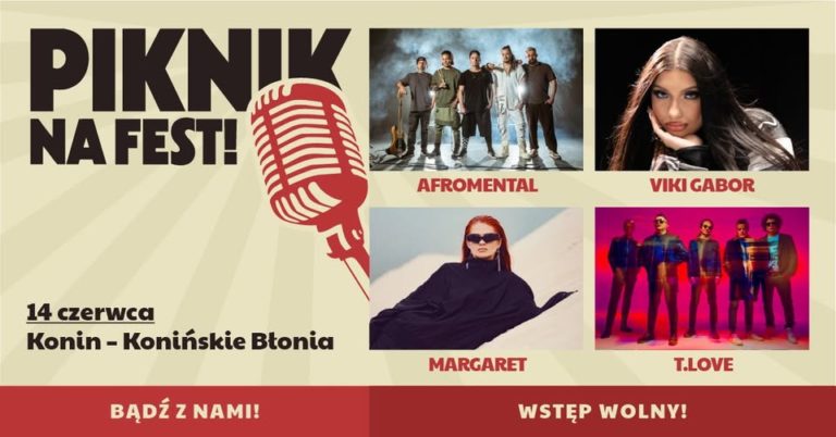Viki Gabor, Afromental, Margaret i T.Love na „Pikniku na Fest” w Koninie
