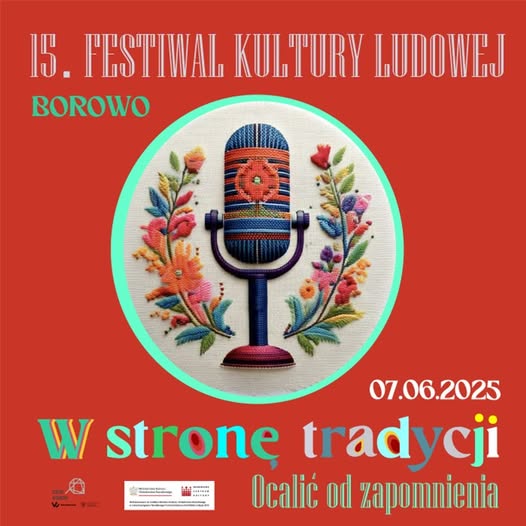Borowo znów zabrzmi tradycją. Piętnasta edycja Festiwalu Kultury Ludowej
