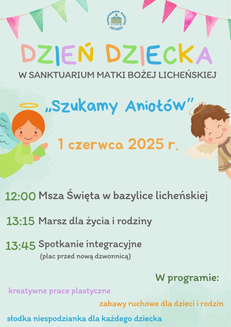 Licheń: Dzień Dziecka połączony z Marszem dla Życia i Rodziny. Świętowanie w duchu wspólnoty i troski o najmłodszych