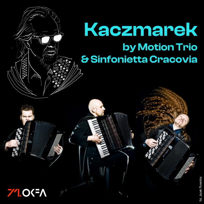 OKFA: Koncert Galowy „Kaczmarek by Motion Trio” – muzyczny hołd dla Jana A. P. Kaczmarka
