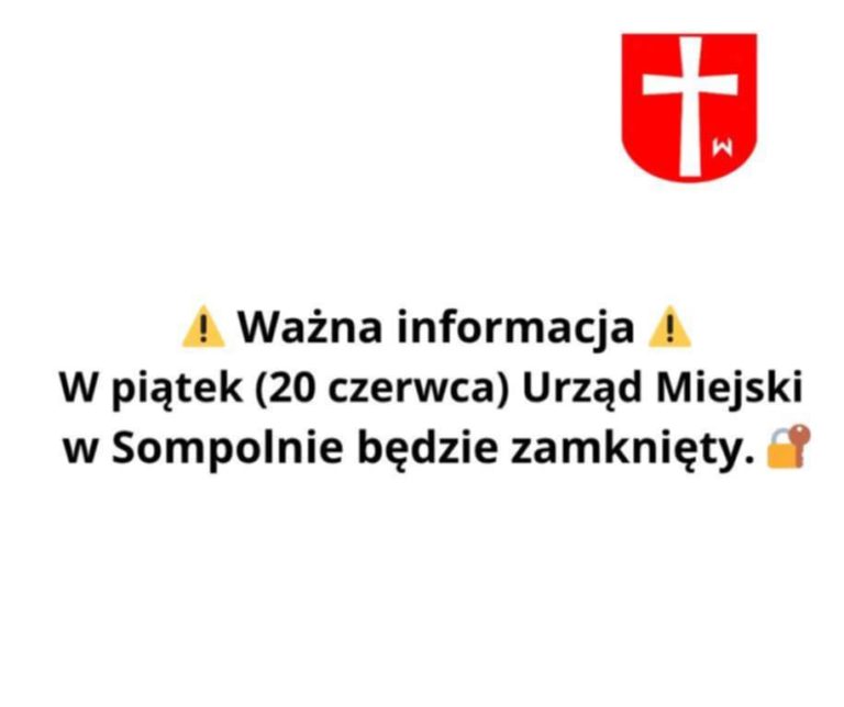 20 czerwca Urząd Miejski w Sompolnie będzie nieczynny.