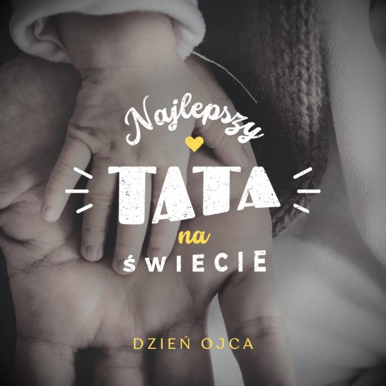 Dzień Ojca – o obecności, odpowiedzialności i sile codziennych gestów