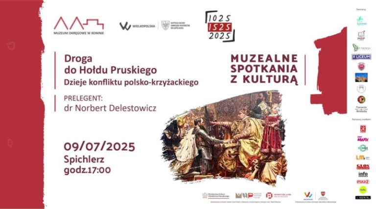 Polsko-krzyżackie starcia i Hołd Pruski. Nowy wykład w ramach „Muzealnych spotkań z kulturą”