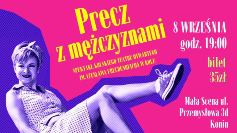 PRECZ Z MĘŻCZYZNAMI NA SCENIE KCK