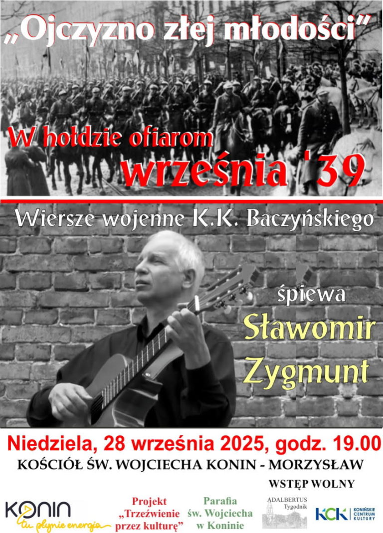 OJCZYZNO ZŁEJ MŁODOŚCI – KONCERT KU CZCI OFIAR WRZEŚNIA 1939 W KONINIE
