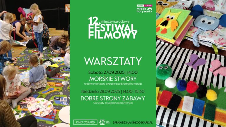 FESTIWAL TAURON MŁODE HORYZONTY W KINIE OSKARD