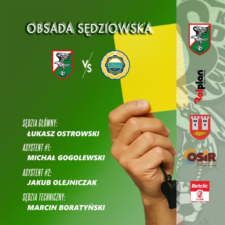 SĘDZIA OSTROWSKI POPROWADZI MECZ SOKOŁA KLECZEW Z HUTNIKIEM KRAKÓW