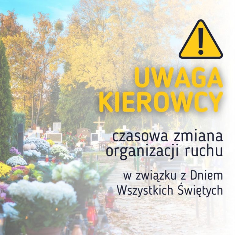 Uwaga kierowcy! Zmiany w organizacji ruchu przy konińskich cmentarzach