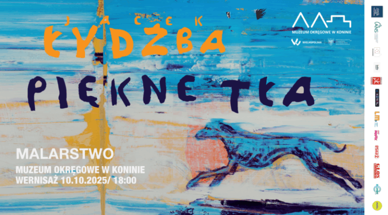 PIĘKNE TŁA – MALARSTWO JACKA ŁYDŻBY W MUZEUM OKRĘGOWYM W KONINIE