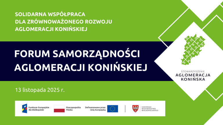 I Forum Samorządności Aglomeracji Konińskiej – wspólnie o przyszłości regionu