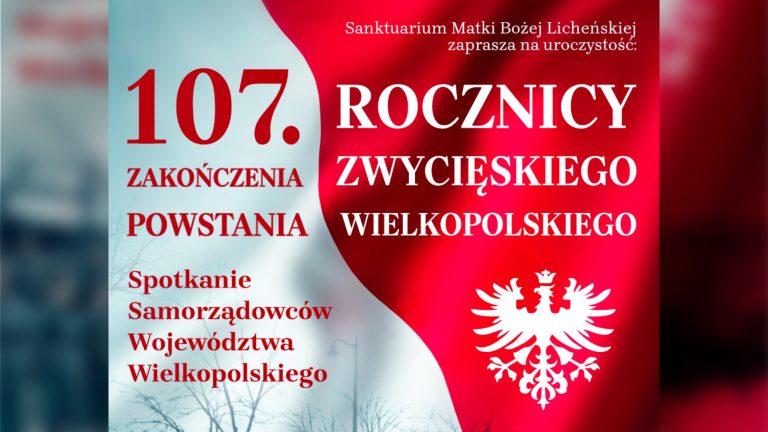 Wspólna modlitwa i spotkanie w Licheniu z okazji 107. rocznicy zakończenia Powstania Wielkopolskiego