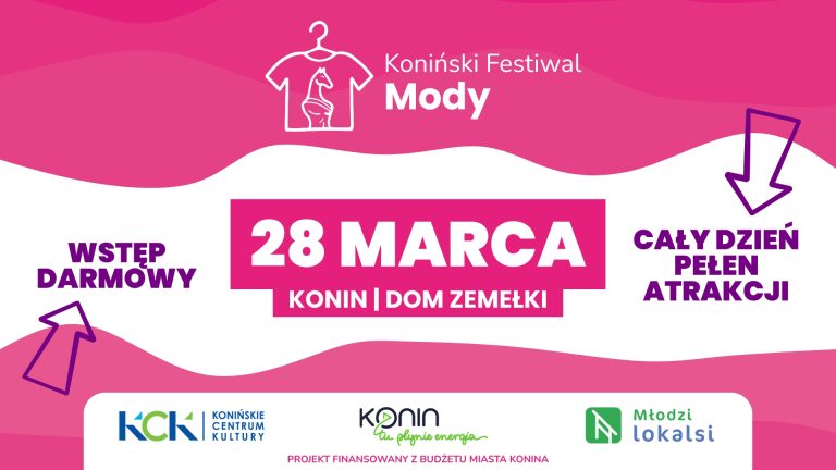 Koniński Festiwal Mody w Domu Zemełki. Młodzi twórcy i idea świadomej mody w centrum Konina