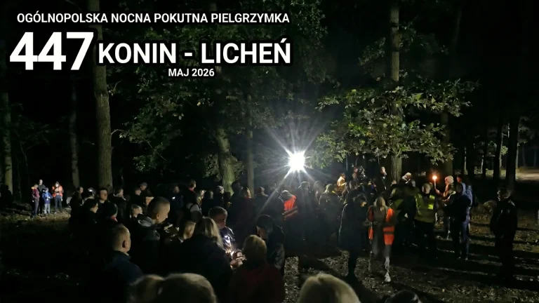 Nocna Pielgrzymka z Konina do Lichenia