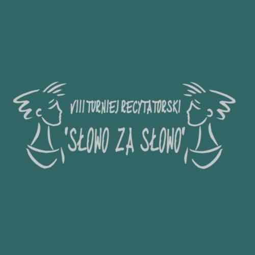 Recytatorskie 'Słowo za słowo’