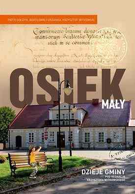 Spisane dzieje Osieka Małego