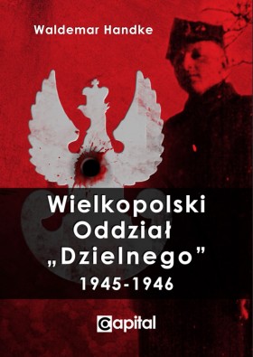 Niezłomny Puszczy Pyzderskiej