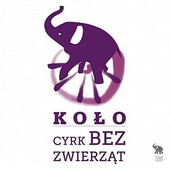 NIE cyrkom ze zwierzętami