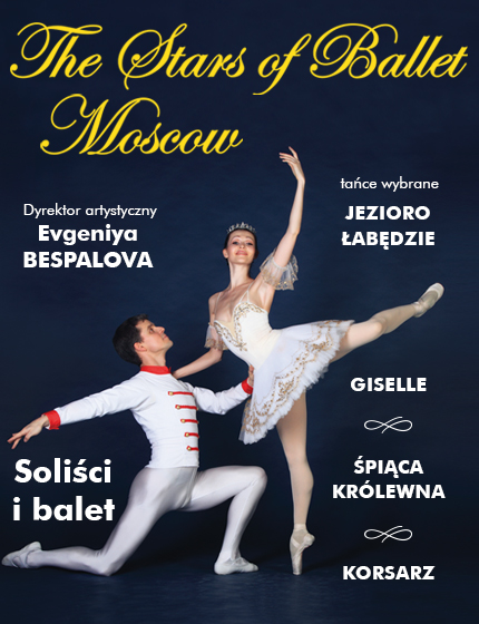 The Stars of Ballet Moscow w KDK