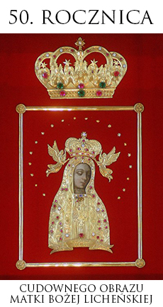 Uroczystości 50-lecia koronacji Cudownego Obrazu Matki Bożej Licheńskiej