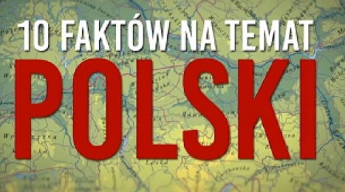 10 ciekawostek na temat Polski