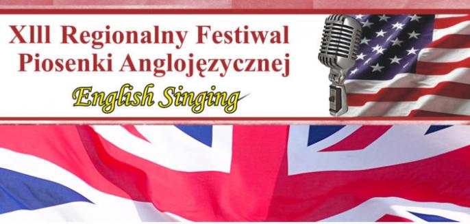 XIII  Festiwal Piosenki Anglojęzycznej English Singing –