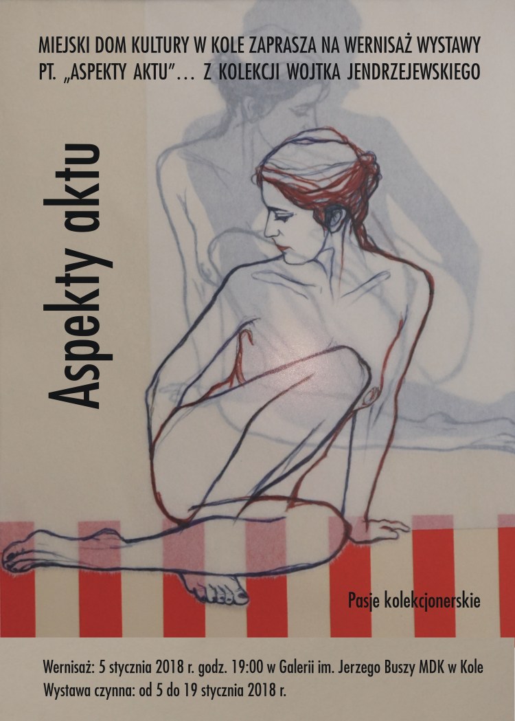 MDKw Kole zaprasza na wernisaż wystawy Aspekty aktu