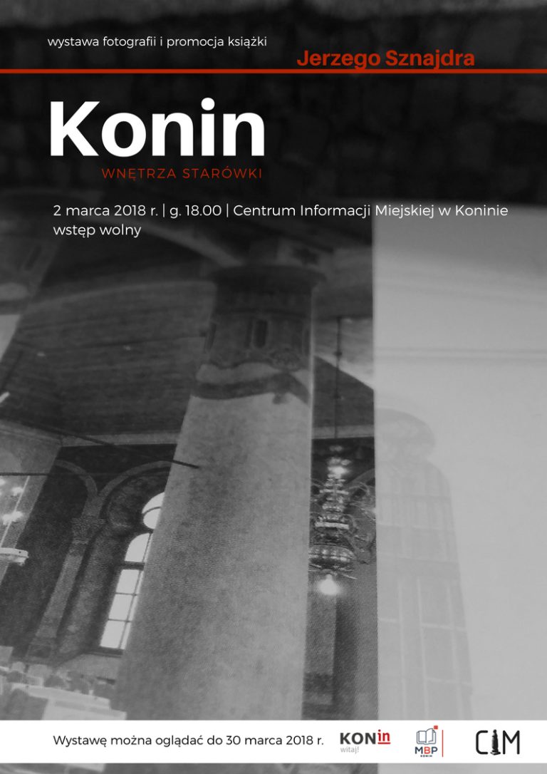 Spotkanie autorskie i wystawa-  Konin. Wnętrza Starówki