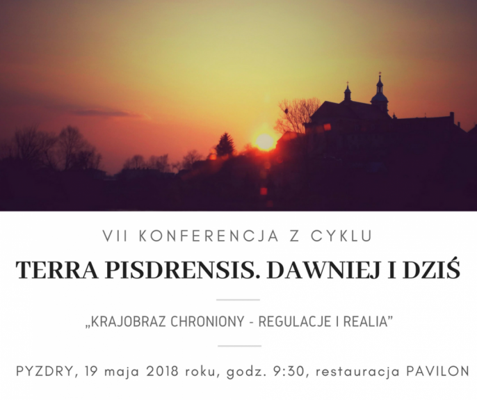 Zapraszamy na VII Konferencję z cyklu ,,Terra Pisdrensis. Dawniej i dziś’
