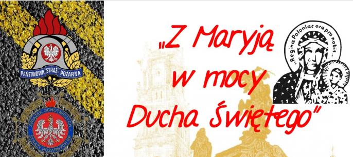 XII Ogólnopolska Piesza Pielgrzymka  Strażaków na Jasną Górę