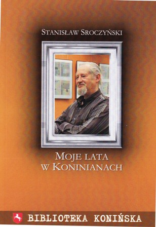 Rozmowy Stanisława Sroczyńskiego. Książka na weekend.