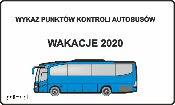 WYKAZ PUNKTÓW KONTROLI AUTOBUSÓW – WAKACJE 2020