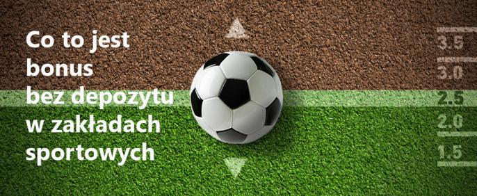 Co to jest bonus bez depozytu?