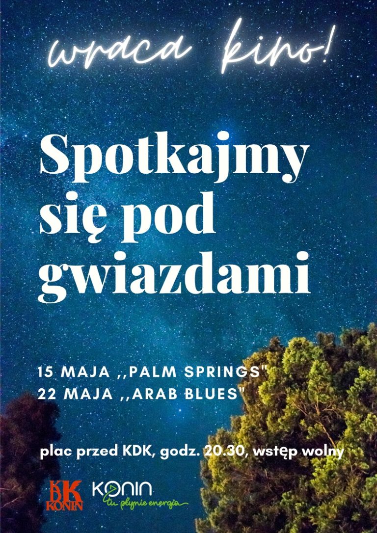 Spotkajmy się pod gwiazdami. Wraca kino!