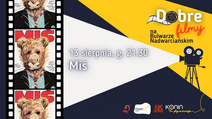 Dobre Filmy na Bulwarze Nadwarciańskim – Miś