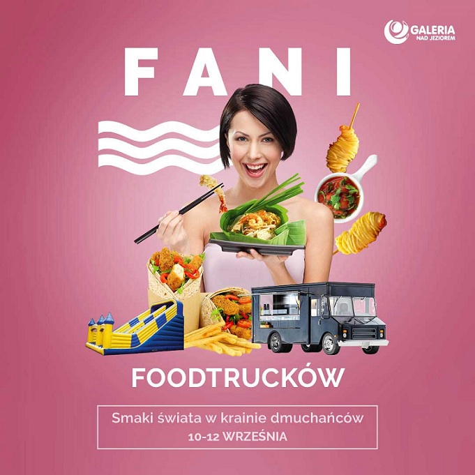 Foodtrucki nadjeżdżają do Galerii nad Jeziorem!