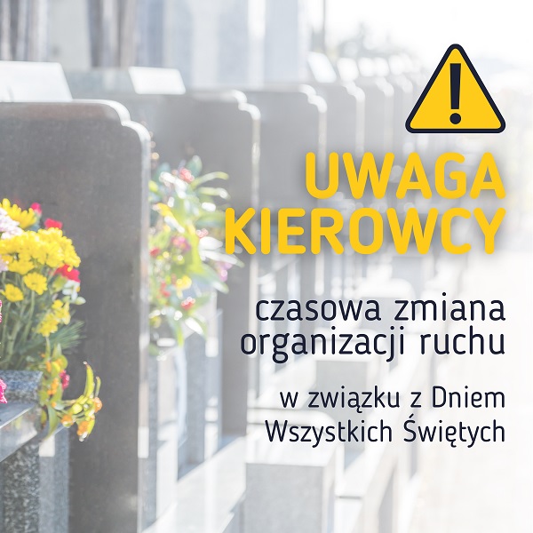 Zmiany w organizacji ruchu w związku z Dniem Wszystkich Świętych