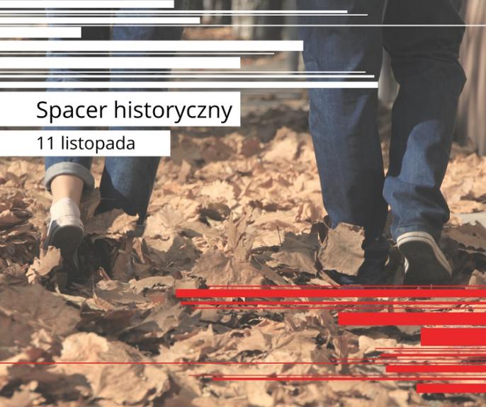 Spacer historyczny 11 listopada