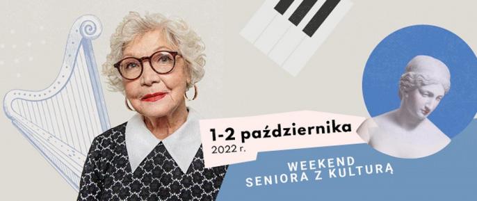 Weekend seniora z kulturą