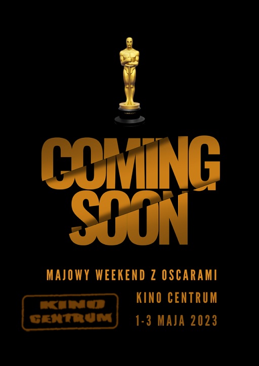 Weekend z Oscarami w Kinie Centrum